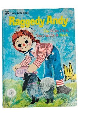 Raggedy Andy: The I Can Do It You Can Do It Book Norah Smaridge Hardcover 1975